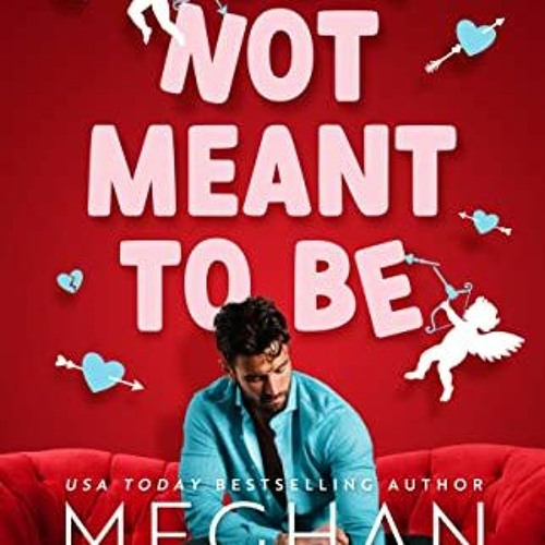 download EBOOK 🖌️ So Not Meant To Be by  Meghan Quinn EPUB KINDLE PDF EBOOK