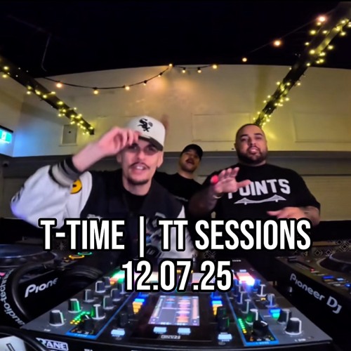 T-Time | TT Sessions | 12.07.25