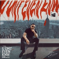 U Dnt Even Knw | Prem Dhillon