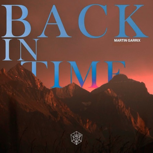 Martin Garrix - Back In Time (Instrumental Mix)