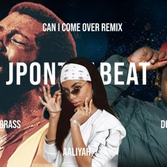 Aaliyah - Can I Come Over x Teddy Pendergrass ft Don Toliver x KP Envyi prod JP