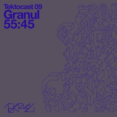 Tektocast 09: Granul