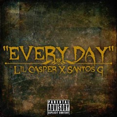Lil Casper Ft Santos G:Every Day