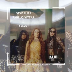 Sevdaliza, Pabllo Vittar & Yseult feat Pedro Arms - Alibi (DJ Rapha Medeiros Mashup)