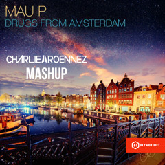 Drugs from the Amsterdam club (Charlie Roennez Mashup)