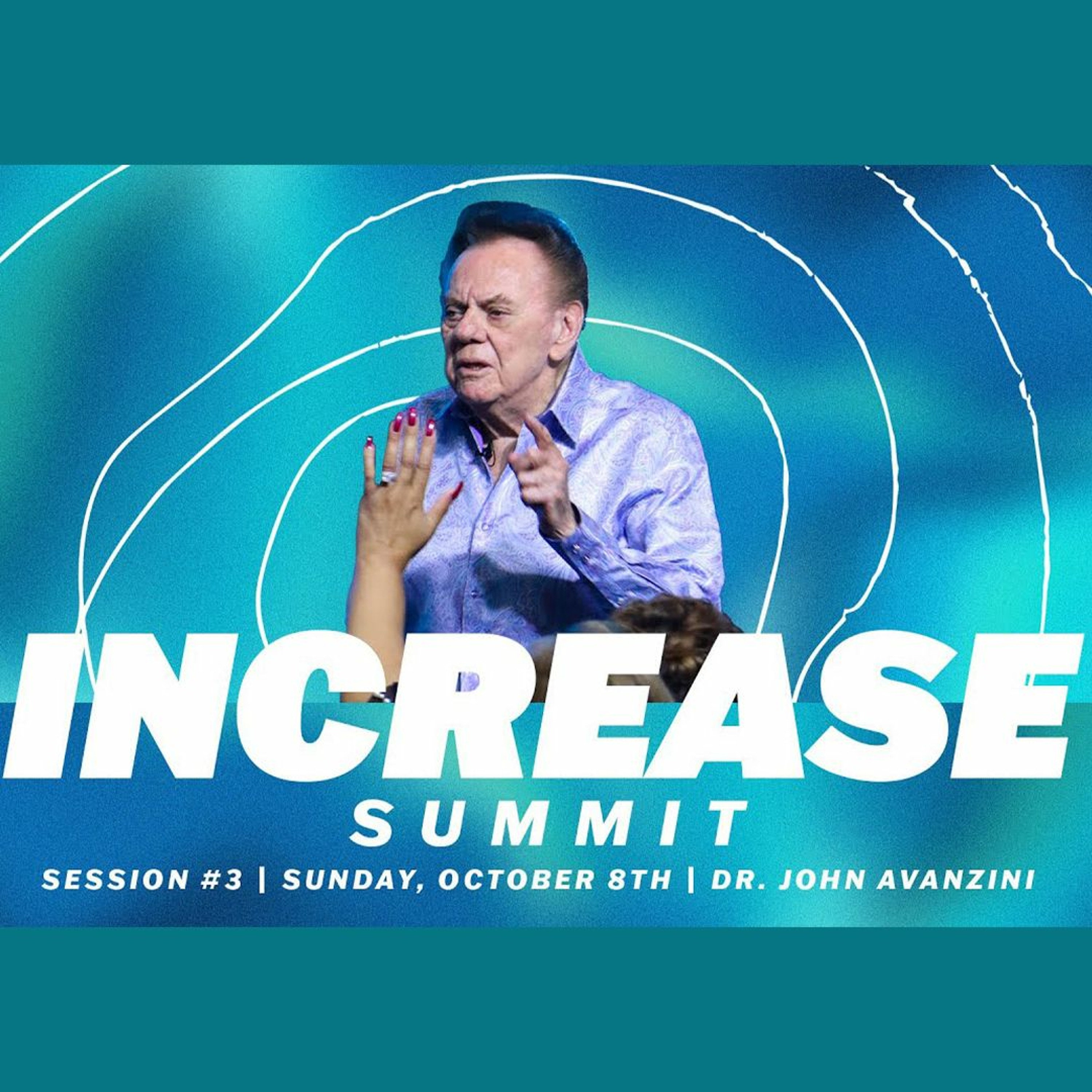 Increase Summit 2023 | Session 3 | Dr. John Avanzini episode artwork