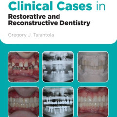 [VIEW] PDF 📥 Clinical Cases in Restorative and Reconstructive Dentistry by  Gregory
