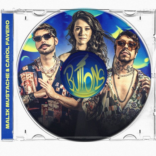 Malik Mustache & Carol Favero - Buttons