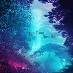 Where the Lost Ones Go