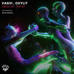 Vasvi, Oxylit- Drive My Trip (AMW Black)