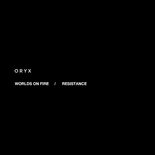 ORYX - RESISTANCE