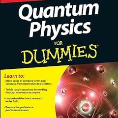 Download EPub Quantum Physics For Dummies on Textbook Full Format