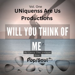 1. Will You Think of Me