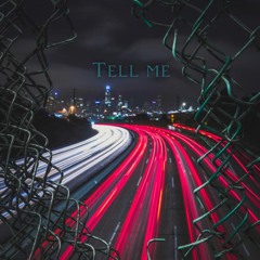 Tell Me (Prod.Justified)