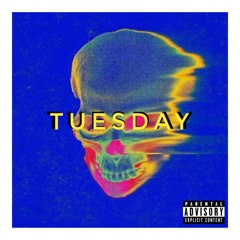 TUESDAY(feat. DaBoiWill)