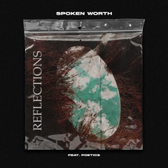 Spoken Worth - Reflections [Free Download]