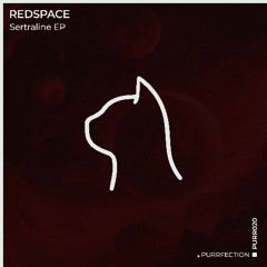 Redspace - Sertraline [PURRFECTION]