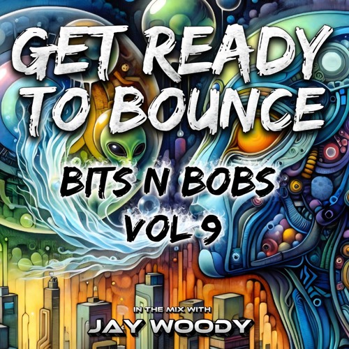 Get Ready To Bounce - Bits N Bobs Vol 9