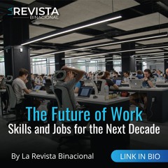 The Future of Work: Skills and Jobs for the Next Decade