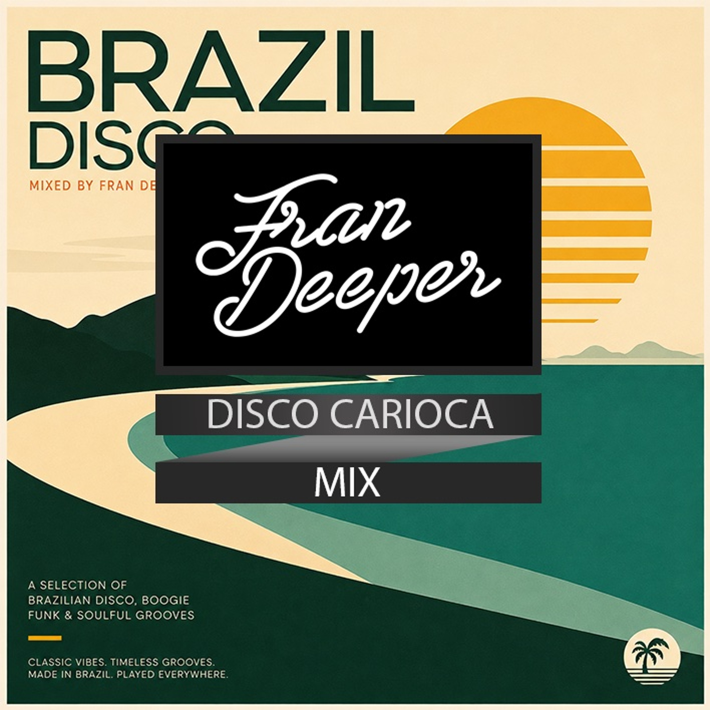Fran Deeper - BRAZILIAN DISCO CARIOCA - August 2026 Mix episode artwork
