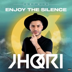 JHORI - Enjoy The Silence