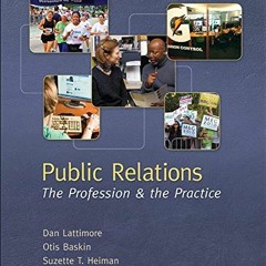 [Download] EPUB 📜 Public Relations: The Profession and the Practice by  Dan Lattimor