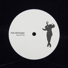 Kyle McGuigan - Hammer Time