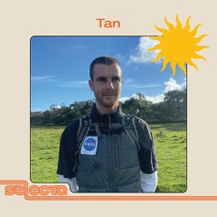 Selecta Radio 003: Tan