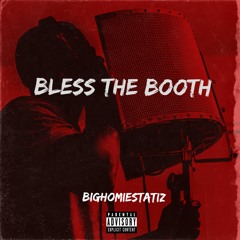 Bless The Booth