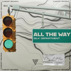 Silk Department - All The Way