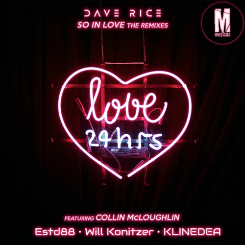 Dave Rice Feat. Collin McLoughlin - So In Love (Klinedea Radio Mix)