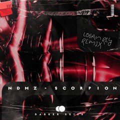 NDMZ - Scorpion (LOGAN REY Remix)
