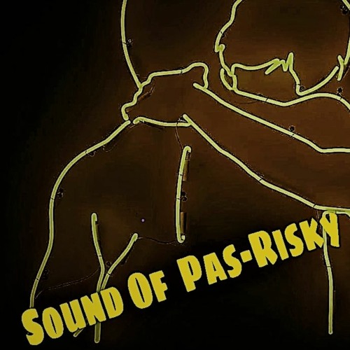 //Sound Of Pas-Risky #08//