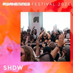 SHDW - Awakenings Festival 2026