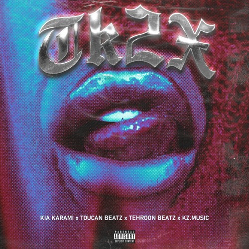 TK2X [Prod. Kia Karami]