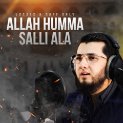 Allah Humma Salli Ala Vocals & Duff Only