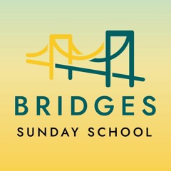 Ellen Frazier - Bridges Sunday School Class - 3/3/24