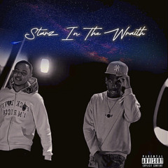 STARZ IN THE WRAITH (Ft. Shawnoo Xiv)