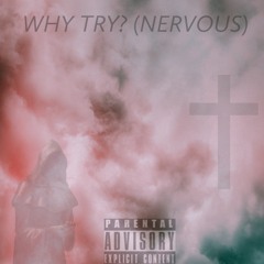 Why Try (Snippet)