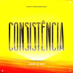 Júnior No Beat - Consistência (Original Mix)