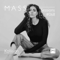 MASS Sessions #068 | Kollision