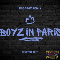 HOODBOY - BOYZ IN PARIS EDIT