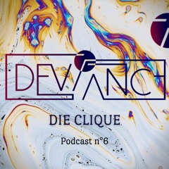 Die Clique - Deviance Podcast °6