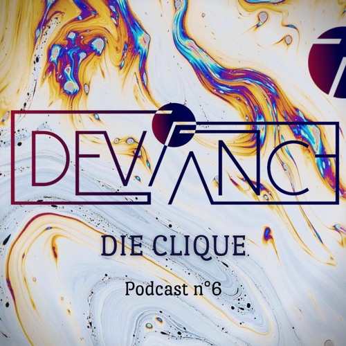 Die Clique - Deviance Podcast °6
