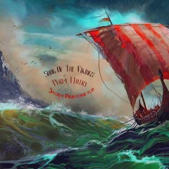 Song Of The Vikings - Perly I Lotry (Sacred Pinecone Flip)