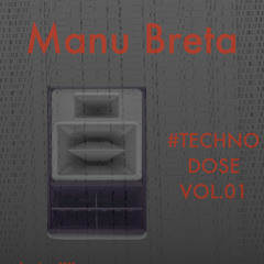 Manu Breta- #Techno Dose Vol.01