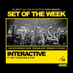 Interactive ft. Mc Fearless & Mc Fun @ Dreamland Feb. 2003