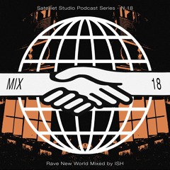 ISH (Satelliet FM) - Rave New World #18