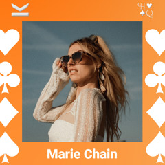 MARIE CHAIN @ HOUSE QUEENS 12 | Klunkerkranich Berlin