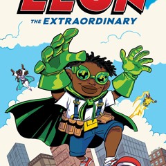 [❤ PDF ⚡]  Leon the Extraordinary: A Graphic Novel (Leon #1) full